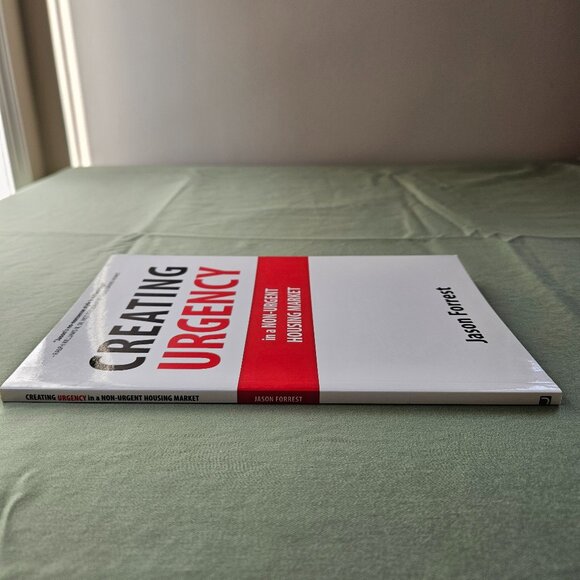 Creating Urgency in a Non-Urgent Housing Market - Paperback, by Jason Forrest - Picture 4 of 6